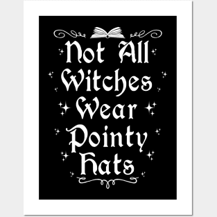 Not All Witches Wear Pointy Hats Posters and Art